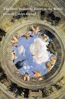 The Most Beautiful Room in the World 1934999857 Book Cover