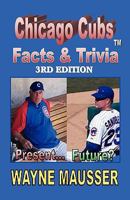 Chicago Cubs Facts & Triviat 1453521895 Book Cover