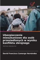 Ubezpieczenie mieszkaniowe dla osób przesiedlonych w wyniku konfliktu zbrojnego 6630209044 Book Cover