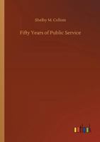 Fifty Years of Public Service 1374988219 Book Cover