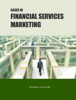 Cases in Financial Services Marketing 1939099706 Book Cover