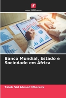 Banco Mundial, Estado e Sociedade em África 6206240053 Book Cover