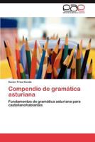 Compendio de Gramatica Asturiana 3659011045 Book Cover