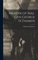 Memoir of Maj-Gen George H.Thamos 1016588666 Book Cover
