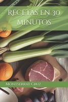 Recetas en 30 minutos (Spanish Edition) B0F7M129CX Book Cover