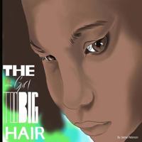 The Little Girl with the Too Big Hair 0615956904 Book Cover