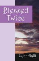 Blessed Twice 1432730517 Book Cover