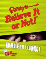 Ripley's Believe It Or Not! Dare to Look! 160991077X Book Cover