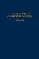 Letters of Catherine of Siena, Volume II: Letters 71–144 0866982450 Book Cover