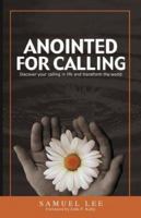 Anointed for Calling: Discover Your Calling & Transform the World 9490179043 Book Cover