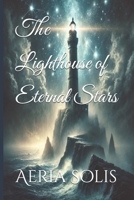 The Lighthouse of Eternal Stars B0DR73GN4Y Book Cover
