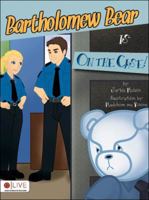 Bartholomew Bear Is on the Case! 163185495X Book Cover