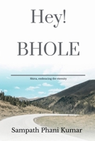 Hey! Bhole: Shiva, embracing the eternity B0FPGPJXY3 Book Cover
