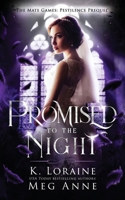 Promised to the Night 1951738500 Book Cover