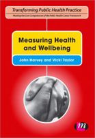 Measuring Health and Wellbeing 0857254332 Book Cover