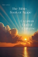 The Bible: Book of Agape B0F1K2YMGQ Book Cover