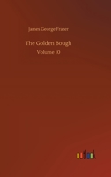 The Golden Bough: Volume 10 375233729X Book Cover