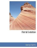Moral Evolution 1018995102 Book Cover