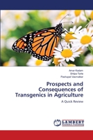 Prospects and Consequences of Transgenics in Agriculture: A Quick Review 3659309540 Book Cover