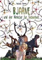 Bjarne und der Minister für Sicherheit 3347379829 Book Cover