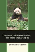 Empowering Climate-Change Strategies with Bernard Lonergan's Method 0761866183 Book Cover