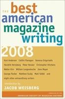 The Best American Magazine Writing 2008 0231147147 Book Cover