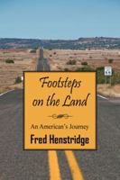 Footsteps on the Land: An American's Journey 1432752588 Book Cover