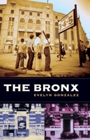 The Bronx (Columbia History of Urban Life) 0231121156 Book Cover