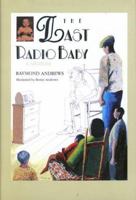 The Last Radio Baby 1561450049 Book Cover