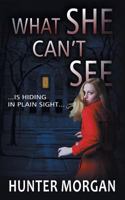What She Can't See (Zebra Romantic Suspense) 0821774018 Book Cover