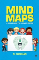 MIND MAPS - A Simple Guide for Young Thinkers 934720661X Book Cover