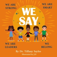 We Say B0GDQMQSRZ Book Cover
