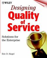 Designing Quality of Service Solutions for the Enterprise 0471333131 Book Cover