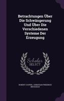 Betrachtungen Uber Die Schwangerung Und Uber Die Verschiedenen Systeme Der Erzeugung 1273197690 Book Cover