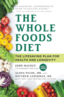 La Fuente de la Longevidad / The Whole Foods Diet: The Lifesaving Plan for Health and Longevity 1478944919 Book Cover