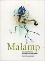 Malamp: The Occurrence of Deformities In Amphibians 0953454673 Book Cover