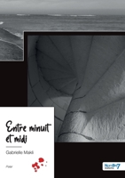 Entre minuit et midi 238153296X Book Cover