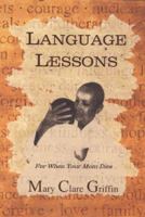 Language Lessons (For When Your Mom Dies) 0966894014 Book Cover