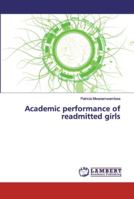 Academic performance of readmitted girls 6139454387 Book Cover