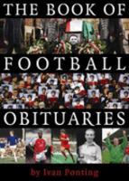 The Book of Football Obituaries 1908051477 Book Cover