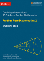 Collins Cambridge International AS  A Level – Cambridge International AS  A Level Further Mathematics Further Pure Mathematics 2 Student’s Book 0008257787 Book Cover