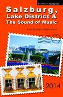 Salzburg, Lake District & The Sound of Music - 2014 edition 097781887X Book Cover