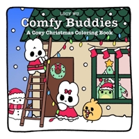Comfy Buddies: A Cozy Christmas Coloring Book 0486856658 Book Cover