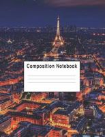 Composition Notebook: City Of Paris Night Life 1720297096 Book Cover