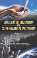 Angelic Intervention for Supernatural Provision: Volume 2 by Dr Rohan Rambally B0FPMLTFCB Book Cover