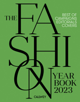 The Fashion Yearbook 2023: Best of campaigns, editorials and covers 3766726110 Book Cover