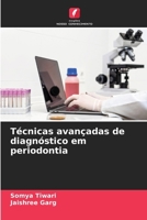 Técnicas avançadas de diagnóstico em periodontia (Portuguese Edition) 6208160022 Book Cover