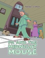Pa and the Midnight Mouse 1035894130 Book Cover