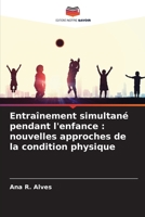 Entraînement simultané pendant l'enfance: nouvelles approches de la condition physique 6205710110 Book Cover