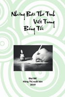 Nhung Bai Tho Tinh Viet Trong Bong Toi : Tho NK 1949875083 Book Cover